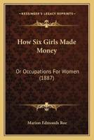 How Six Girls Made Money