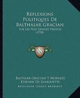 Reflexions Politiques De Balthasar Gracian