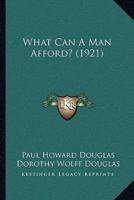 What Can A Man Afford? (1921)