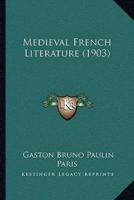 Medieval French Literature (1903)