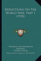 Reflections On The World War, Part 1 (1920)