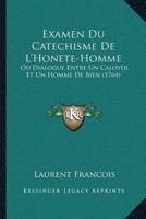Examen Du Catechisme De L'Honete-Homme