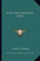 Men And Morals (1892)