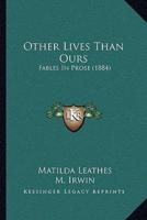 Other Lives Than Ours