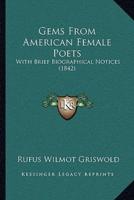 Gems From American Female Poets