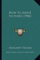 How To Judge Pictures (1906)