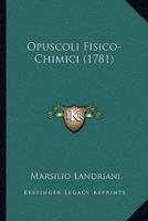 Opuscoli Fisico-Chimici (1781)