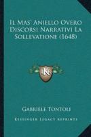 Il Mas' Aniello Overo Discorsi Narrativi La Sollevatione (1648)
