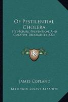 Of Pestilential Cholera