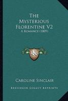 The Mysterious Florentine V2