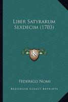 Liber Satyrarum Sexdecim (1703)