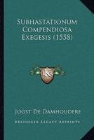 Subhastationum Compendiosa Exegesis (1558)