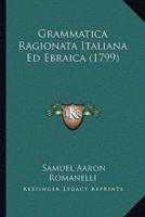 Grammatica Ragionata Italiana Ed Ebraica (1799)