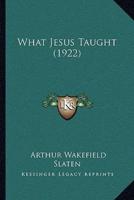 What Jesus Taught (1922)