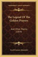 The Legend Of The Golden Prayers