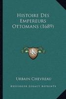 Histoire Des Empereurs Ottomans (1689)