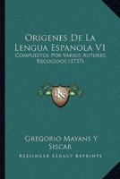 Origenes De La Lengua Espanola V1