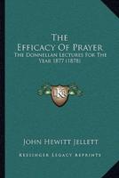 The Efficacy Of Prayer