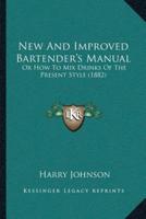 New And Improved Bartender's Manual