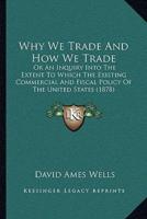 Why We Trade And How We Trade