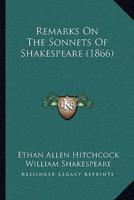 Remarks On The Sonnets Of Shakespeare (1866)