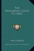 The Hungarian Castle V2 (1842)