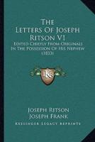 The Letters Of Joseph Ritson V1