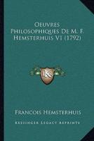 Oeuvres Philosophiques De M. F. Hemsterhuis V1 (1792)