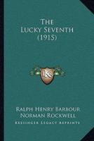 The Lucky Seventh (1915)