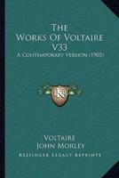 The Works Of Voltaire V33