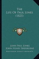 The Life Of Paul Jones (1825)