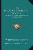 The Mikado's Empire V1, Book 1