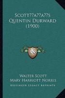 Scottacentsa -A Centss Quentin Durward (1900)