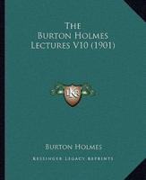 The Burton Holmes Lectures V10 (1901)