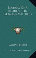 Journal Of A Residence In Germany V20 (1831)