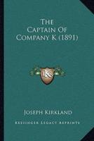 The Captain Of Company K (1891)