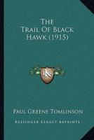 The Trail Of Black Hawk (1915)