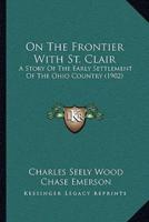 On The Frontier With St. Clair