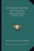 Socialism Before The French Revolution