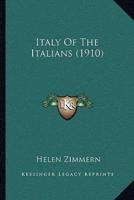 Italy Of The Italians (1910)