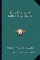Dux Fratrum Minorum (1621)