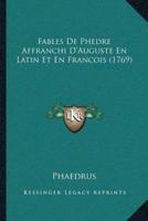 Fables De Phedre Affranchi D'Auguste En Latin Et En Francois (1769)