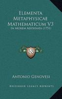 Elementa Metaphysicae Mathematicum V3