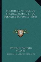 Histoire Critique De Nicolas Flamel Et De Pernelle Sa Femme (1761)