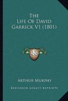 The Life Of David Garrick V1 (1801)