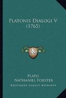 Platonis Dialogi V (1765)