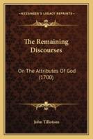 The Remaining Discourses