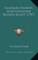 Salomon Haasens Selbstlehrende Rechen-Kunst (1787)