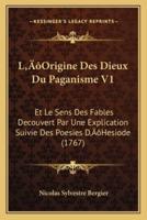 L'Origine Des Dieux Du Paganisme V1