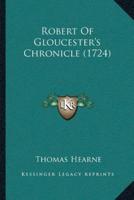 Robert Of Gloucester's Chronicle (1724)